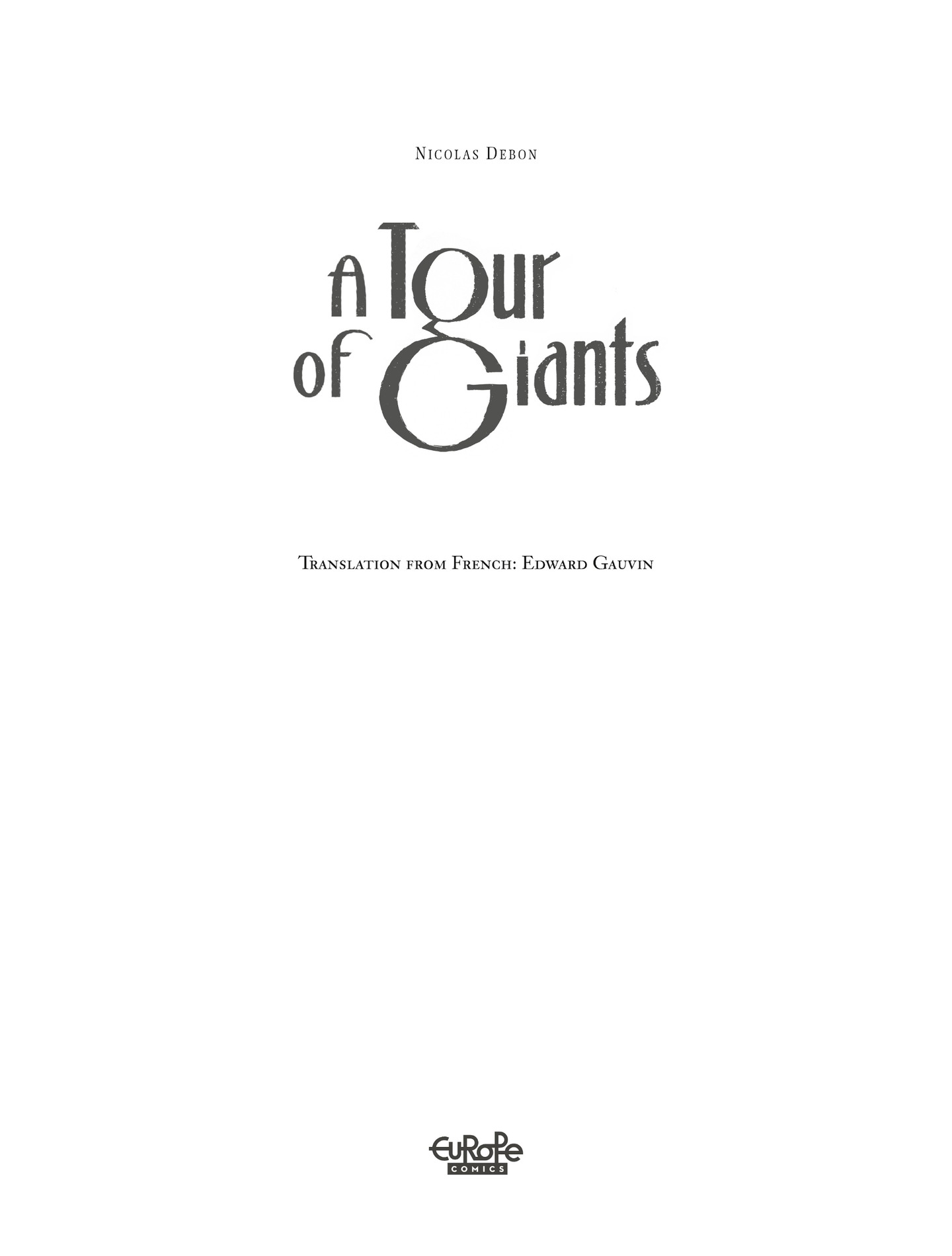A Tour of Giants (2023): Chapter 1 - Page 3