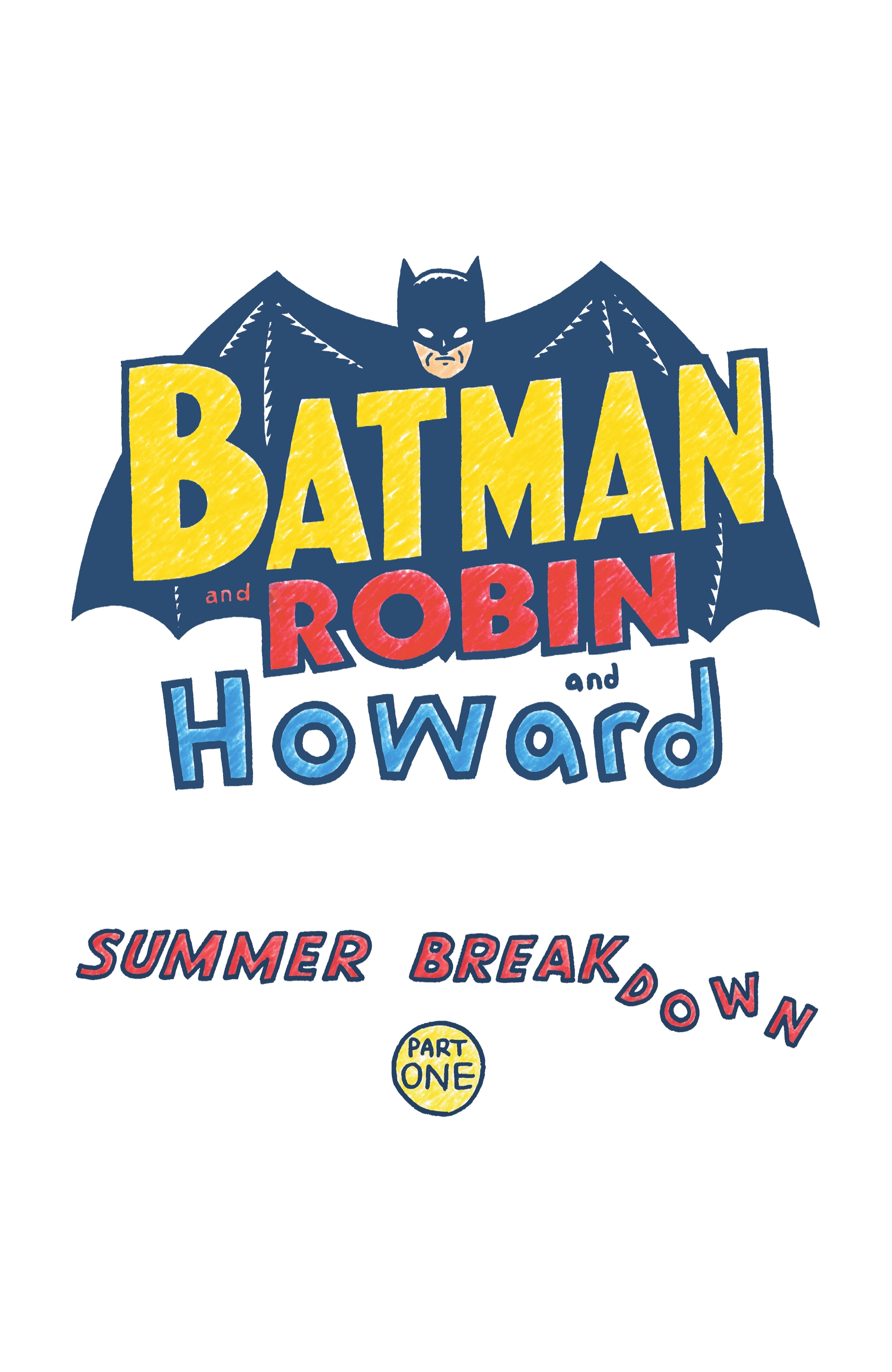 Batman and Robin and Howard: Summer Breakdown (2024-): Chapter 1 - Page 2