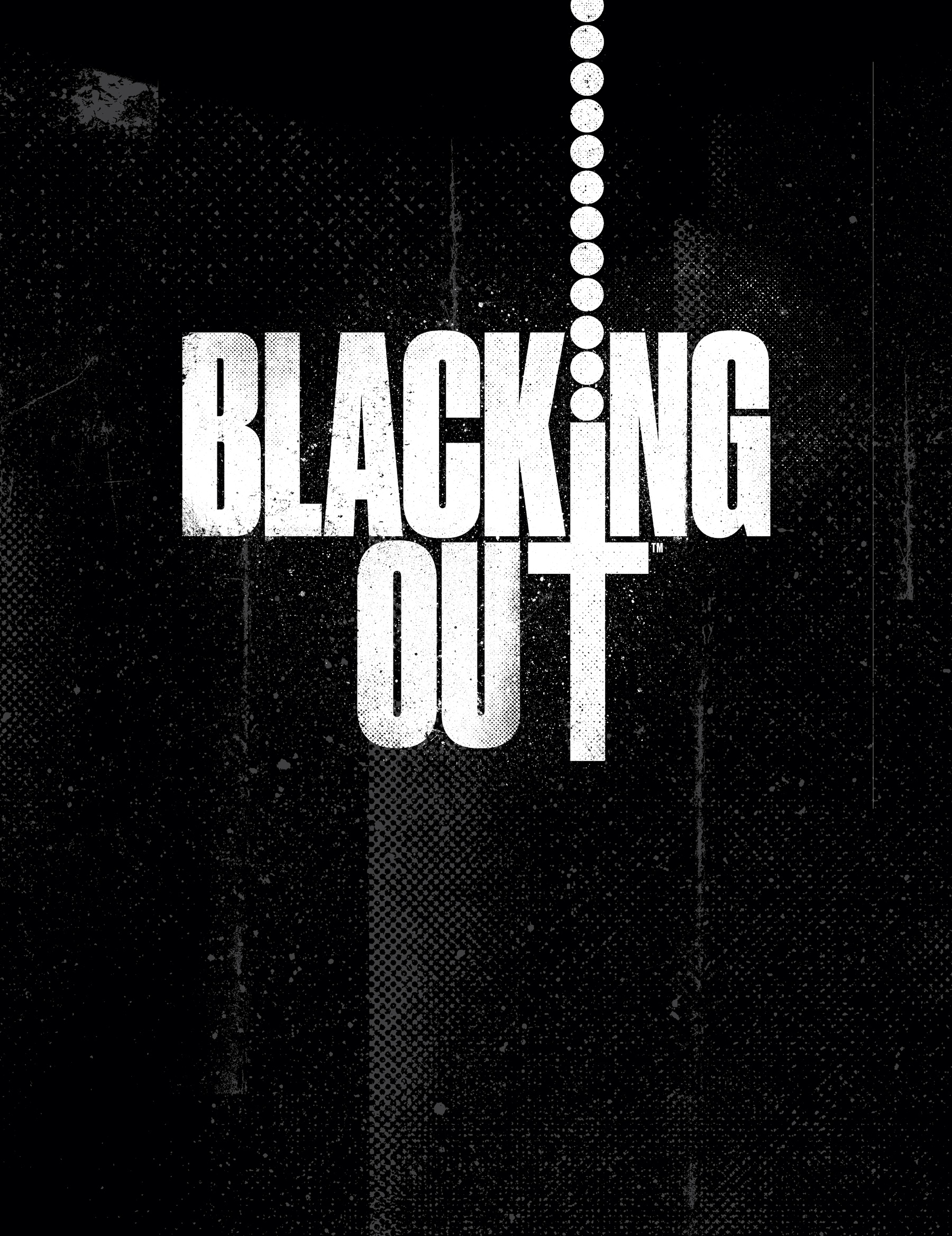 Blacking Out (2024): Chapter HC - Page 2