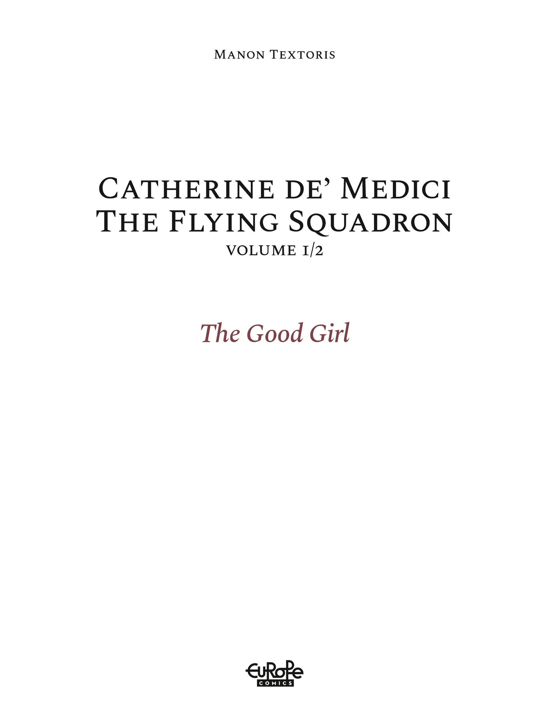Catherine De' Medici - The Flying Squadron (2023-): Chapter 1 - Page 2