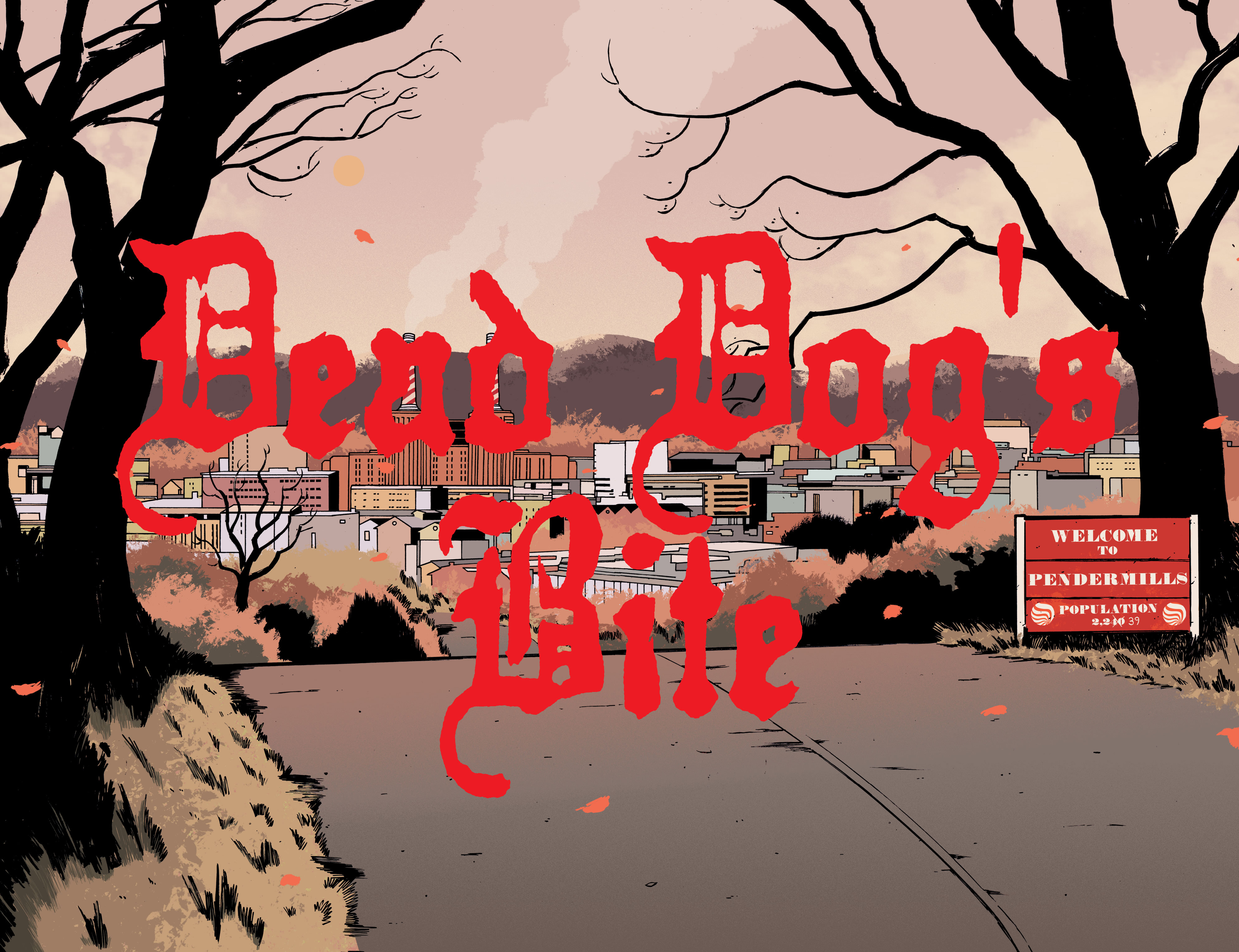 Dead Dog's Bite (2021-): Chapter 1 - Page 6