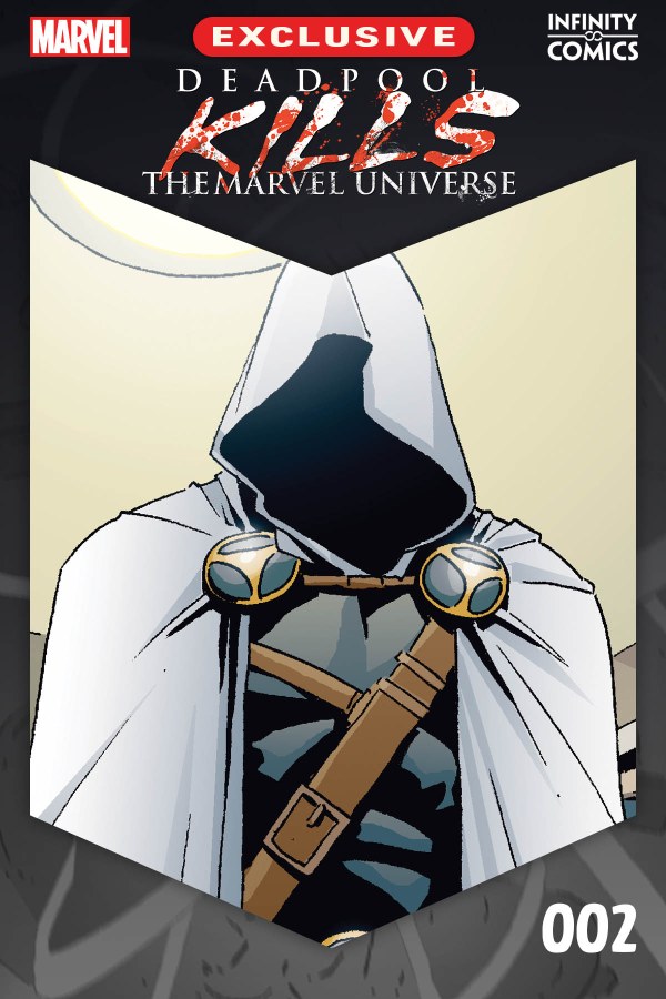 Deadpool Kills the Marvel Universe Infinity Comic (2024-): Chapter 2 - Page 1