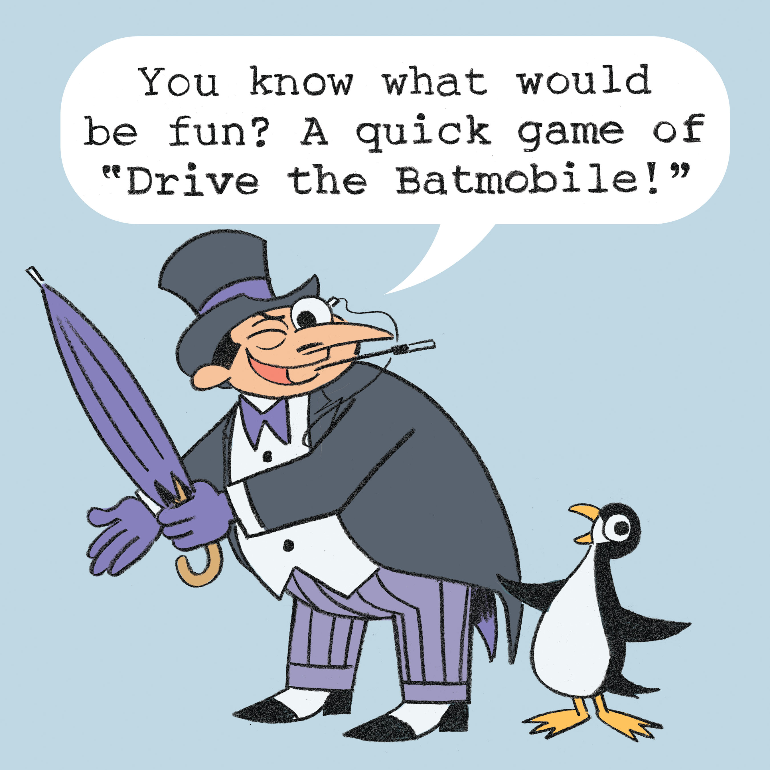 Don't Let the Penguin Drive the Batmobile (2018): Chapter 1 - Page 19