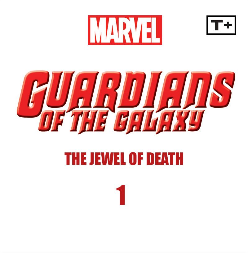 Guardians of the Galaxy: The Jewel of Death Infinity Comic (2023-): Chapter 1 - Page 2