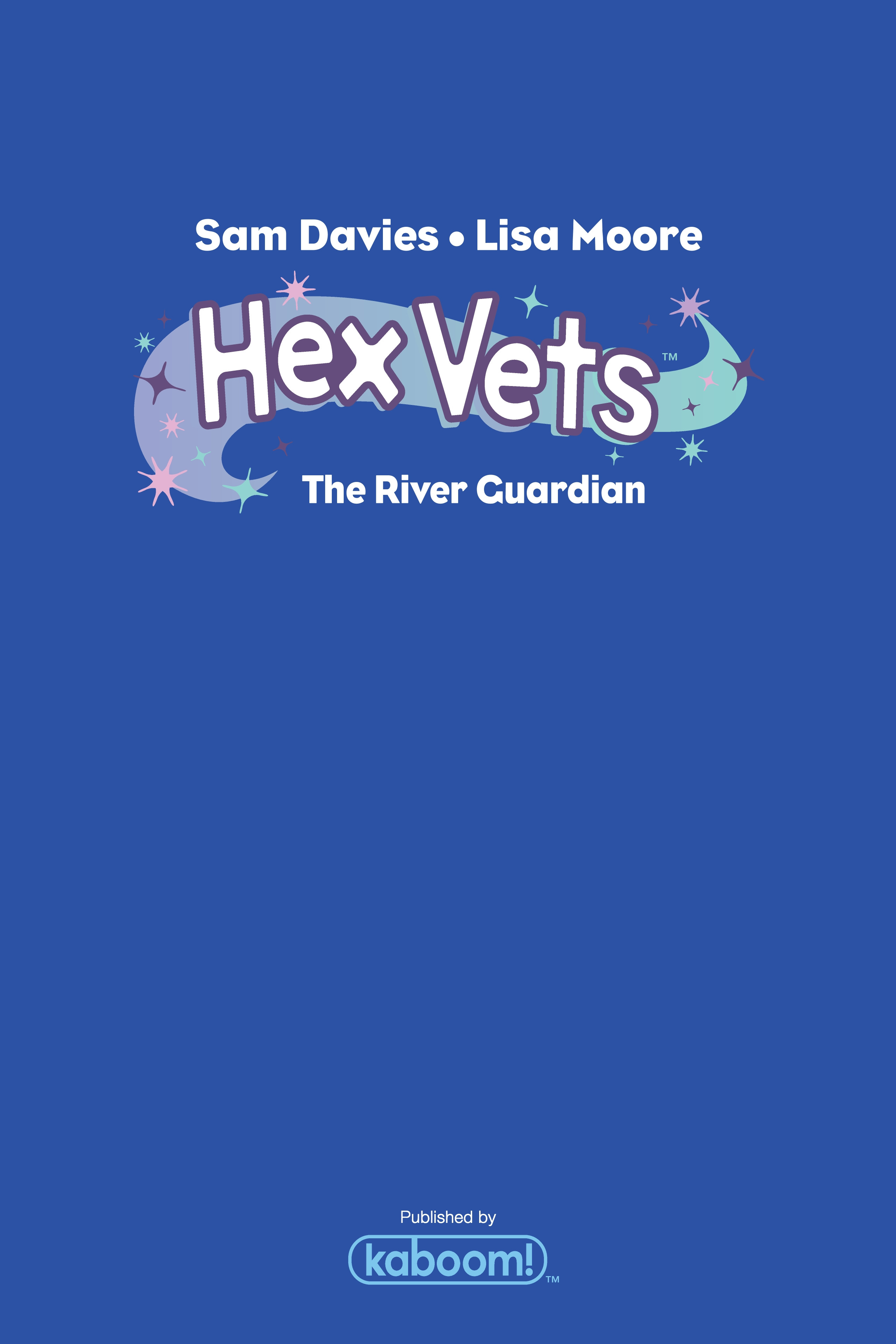 Hex Vets: The River Guardian (2024): Chapter GN - Page 3
