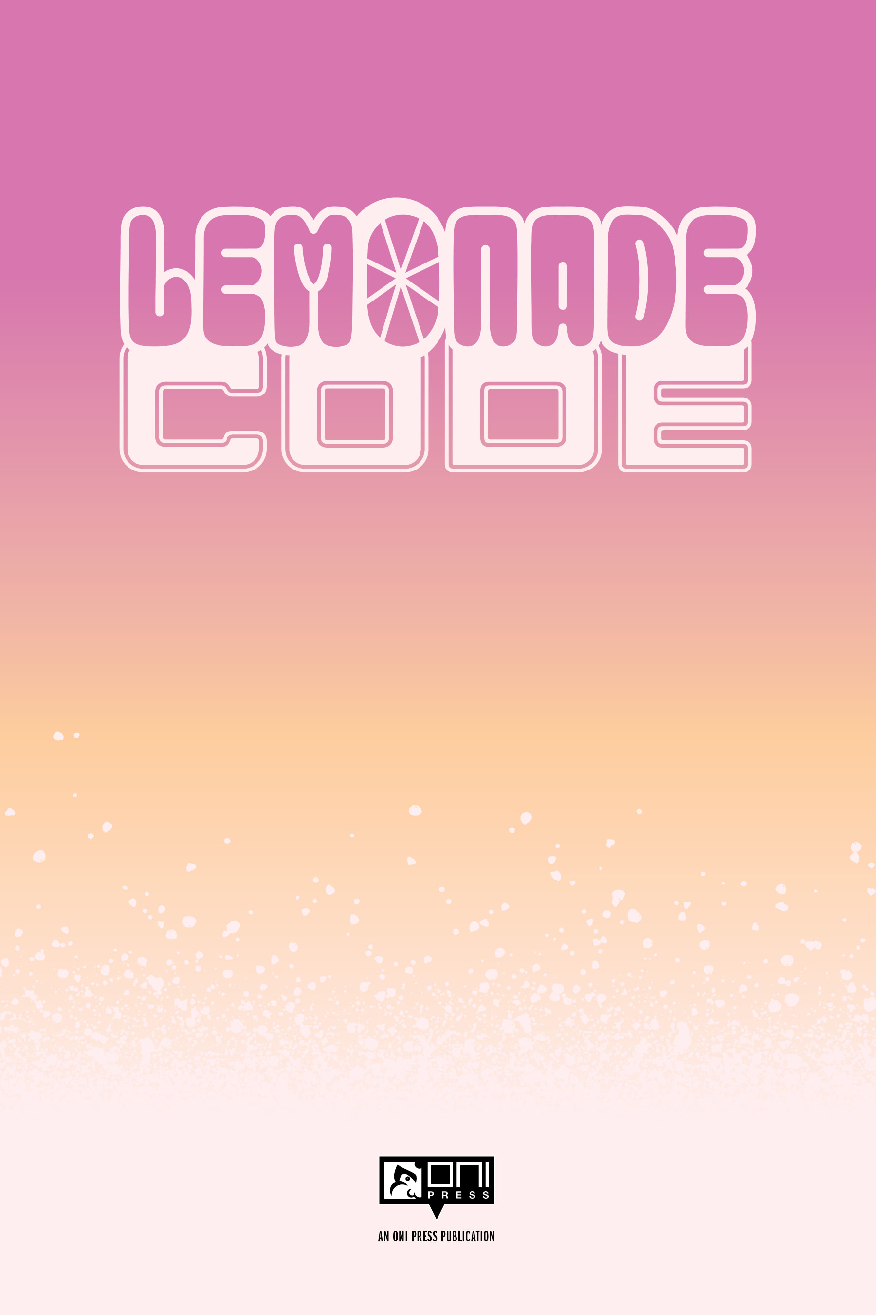 Lemonade Code (2021): Chapter 1 - Page 2