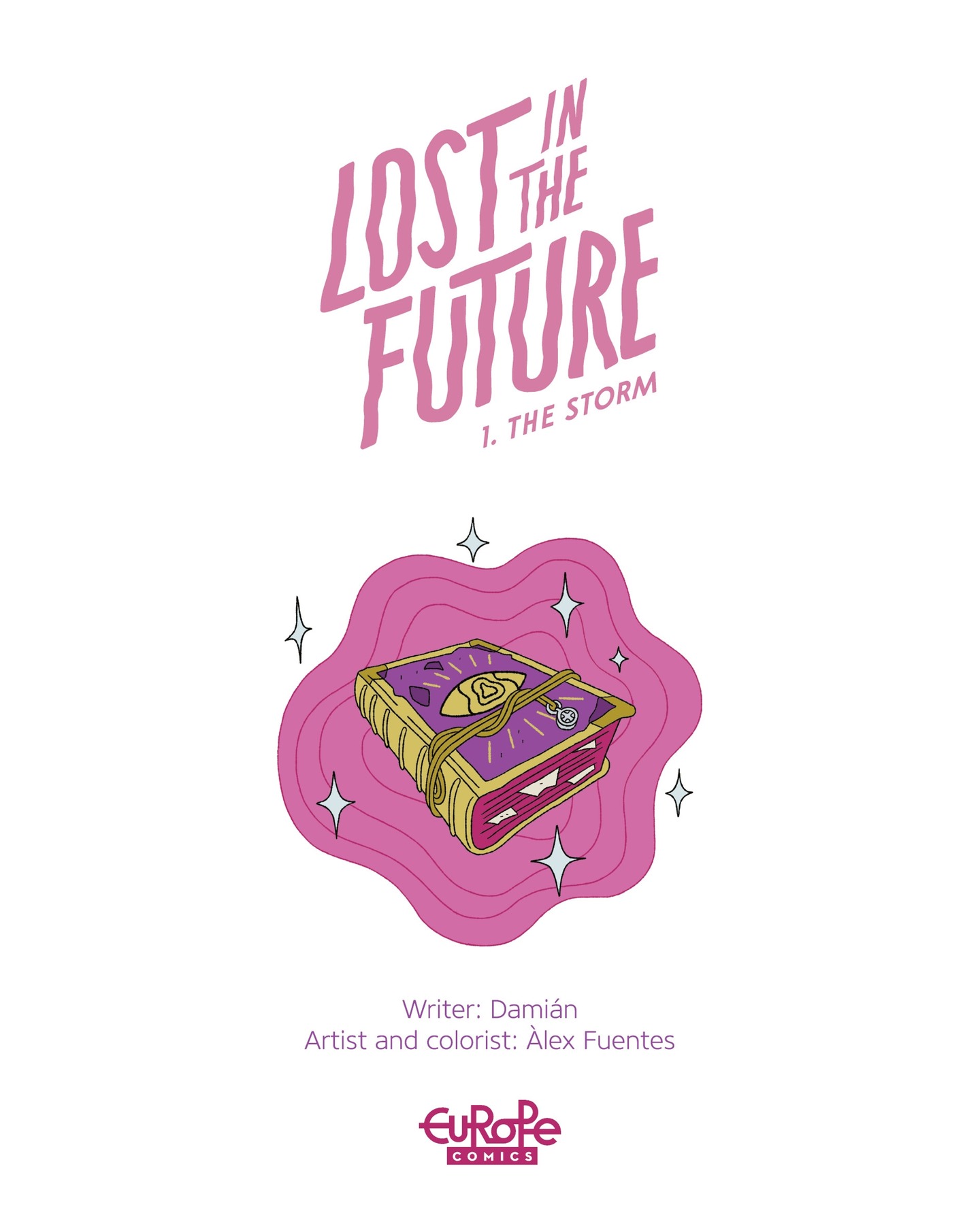 Lost in the Future (2021-): Chapter 1 - Page 2