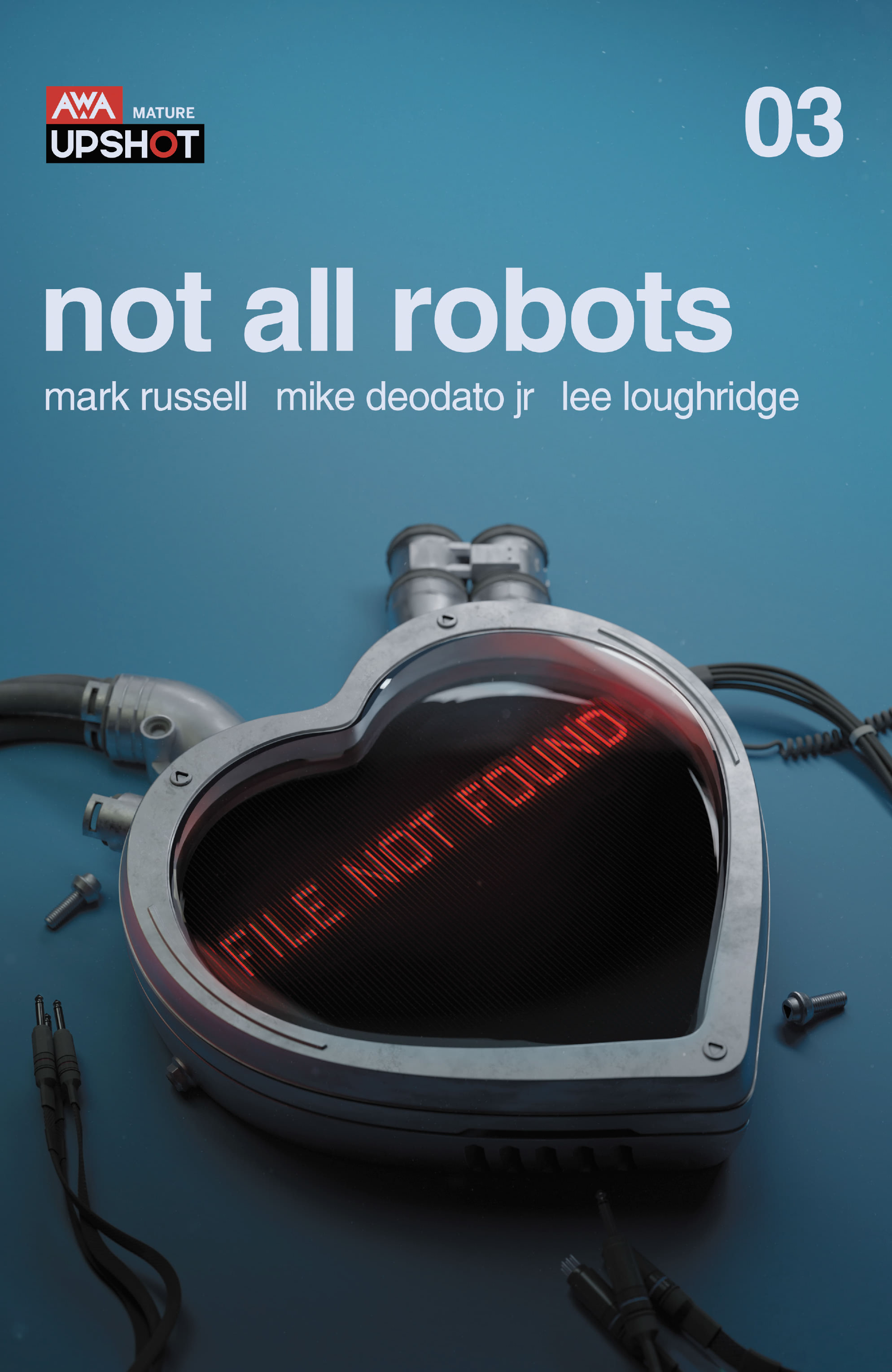 Not All Robots (2021-): Chapter 3 - Page 1