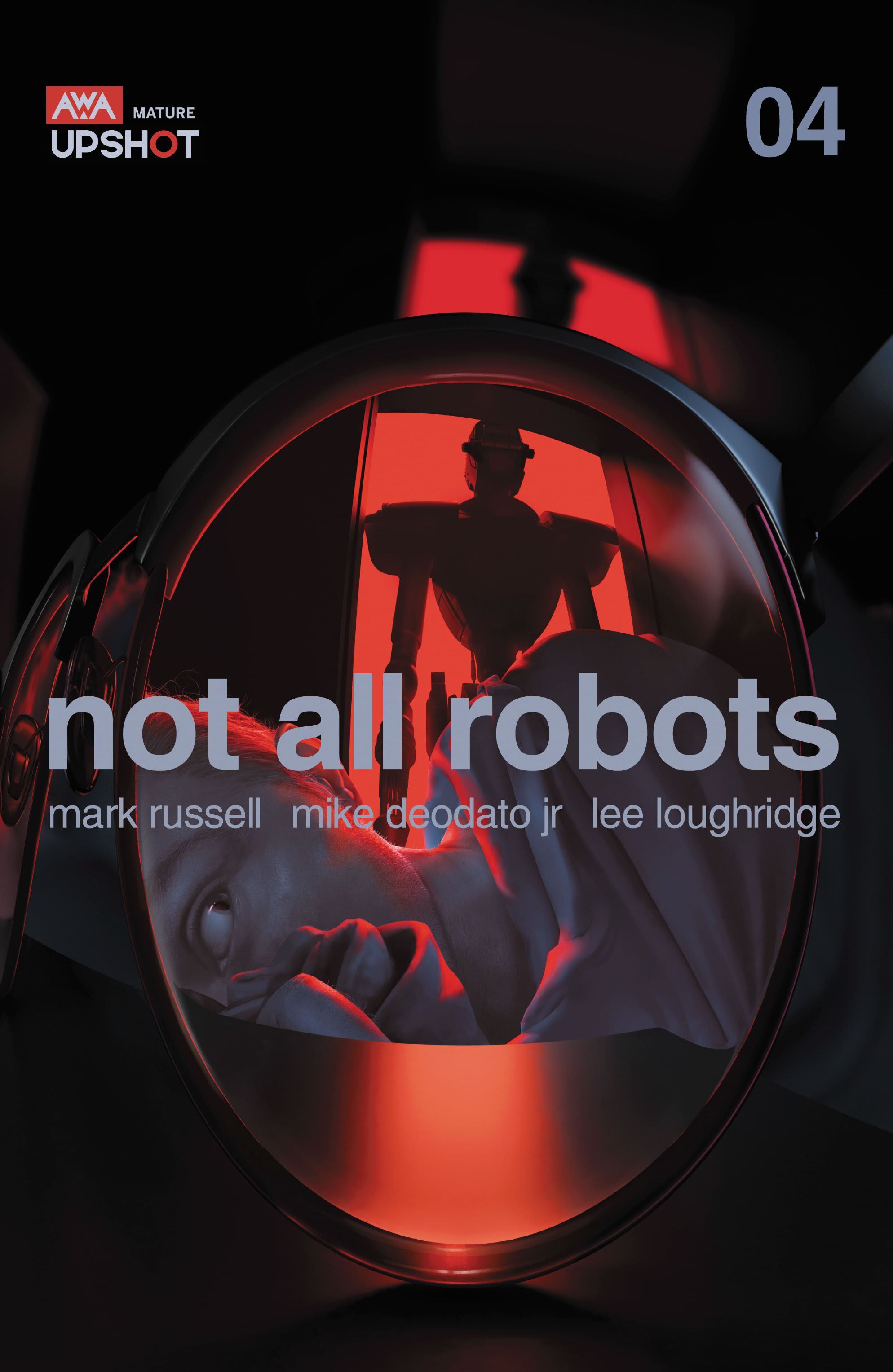 Not All Robots (2021-): Chapter 4 - Page 1