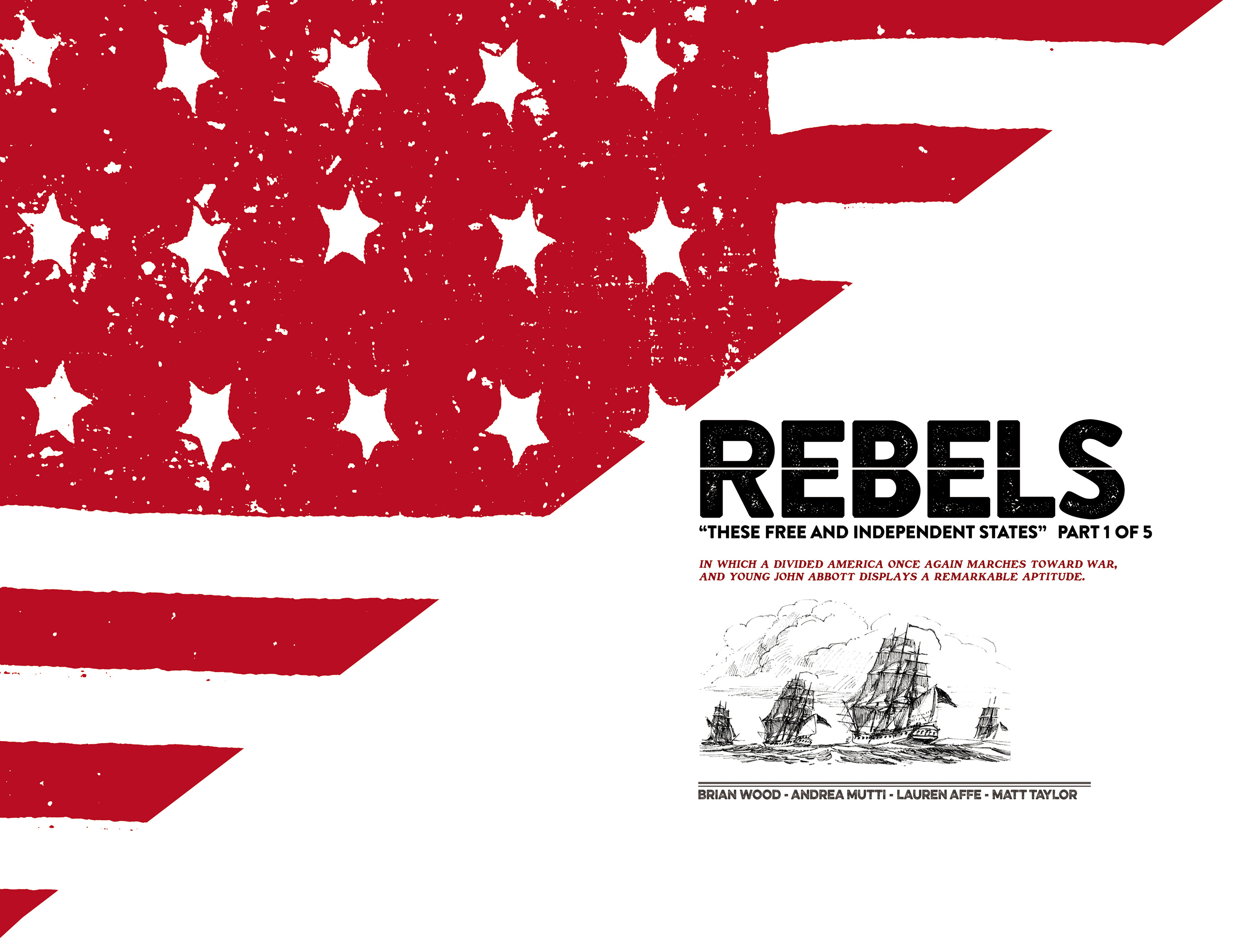 Rebels: These Free and Independent States (2017): Chapter 1 - Page 8