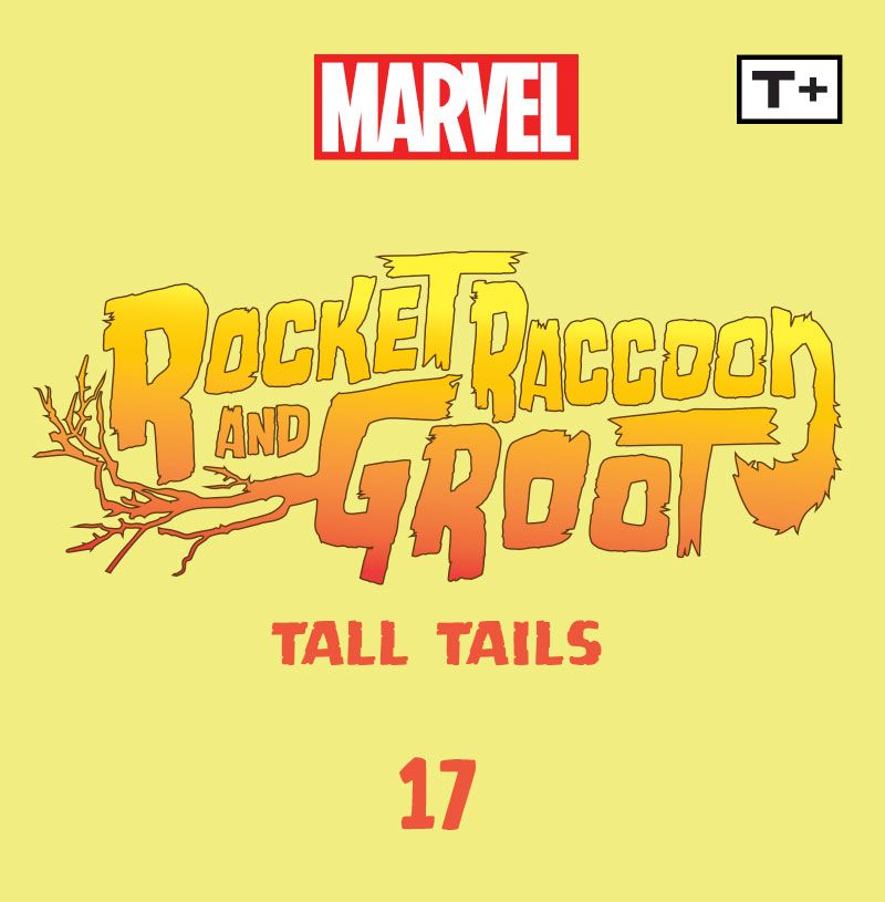 Rocket Raccoon and Groot: Tall Tails Infinity Comic (2023-): Chapter 17 - Page 2