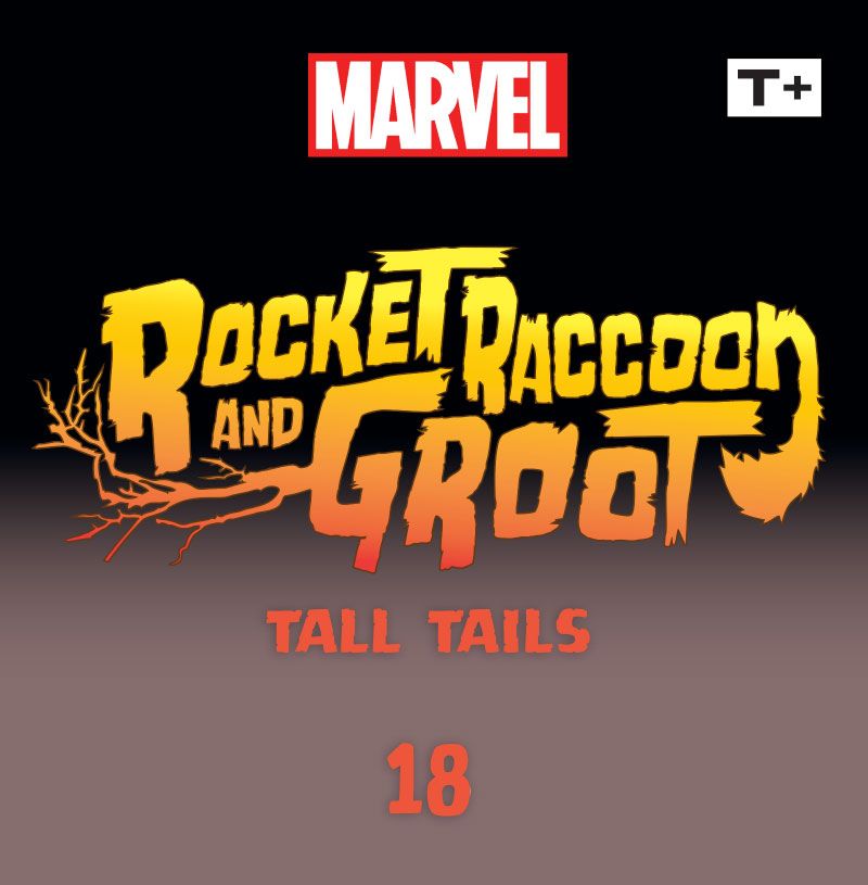 Rocket Raccoon and Groot: Tall Tails Infinity Comic (2023-): Chapter 18 - Page 2