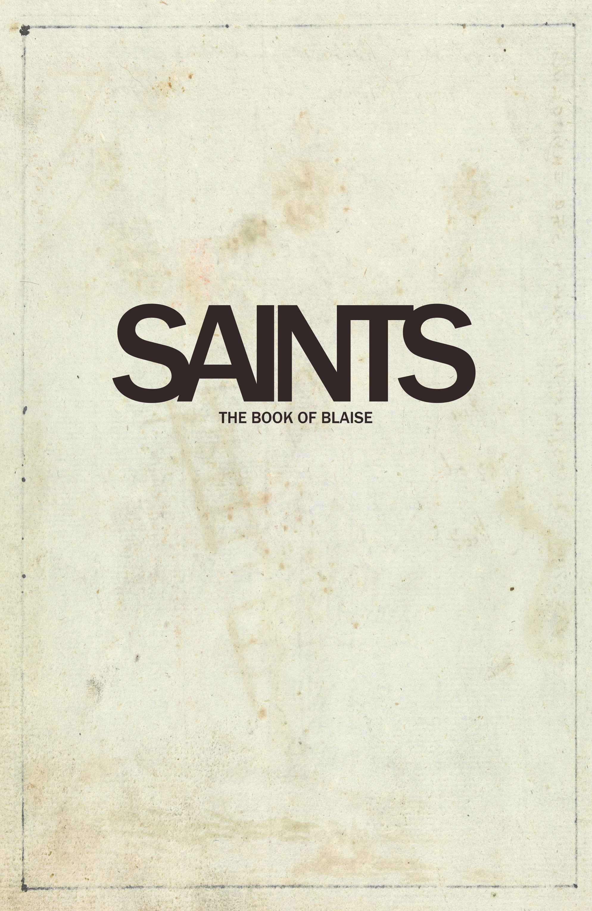 Saints: The Book Of Blaise (2016): Chapter 1 - Page 3