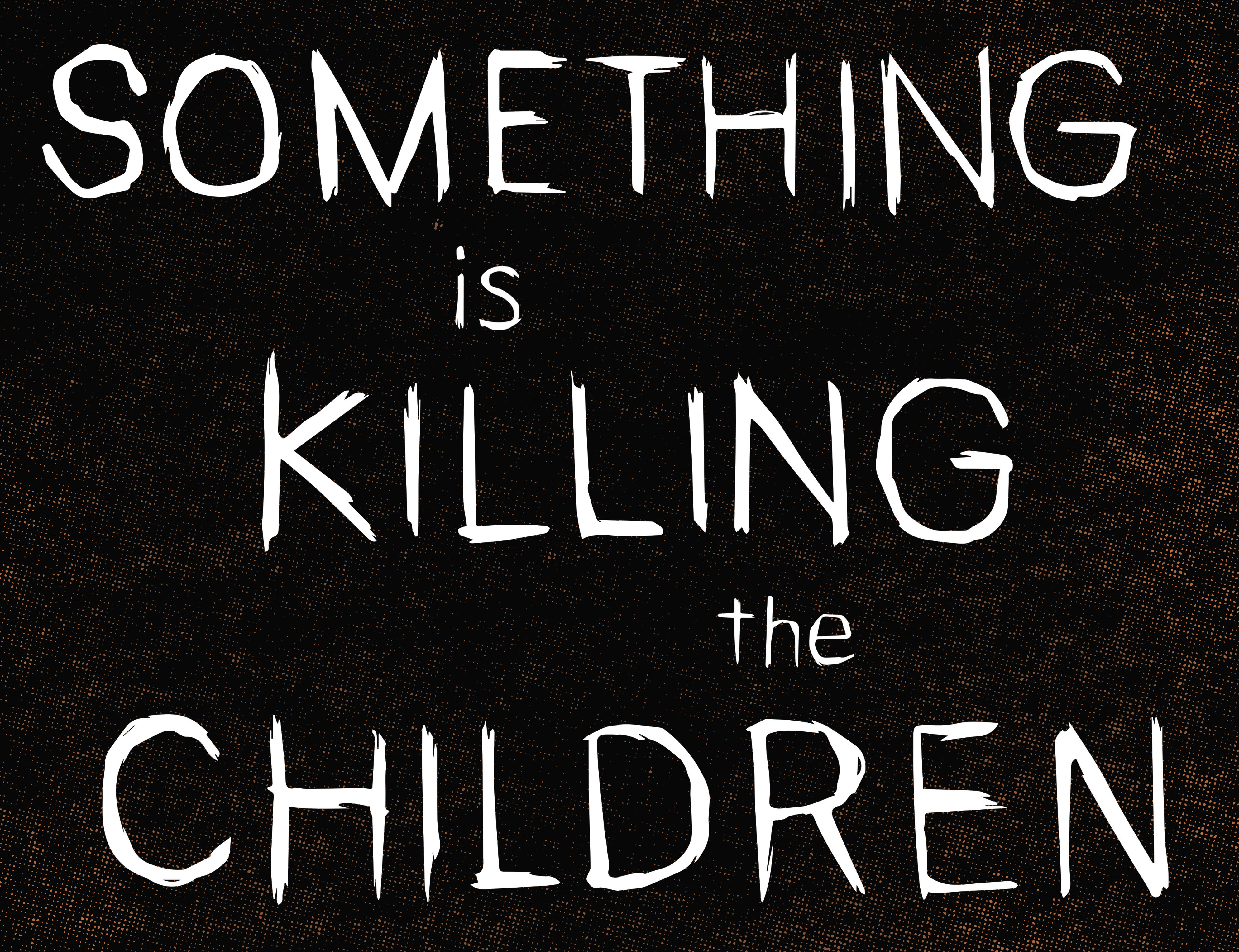 Something is Killing the Children (2019-): Chapter 18 - Page 6
