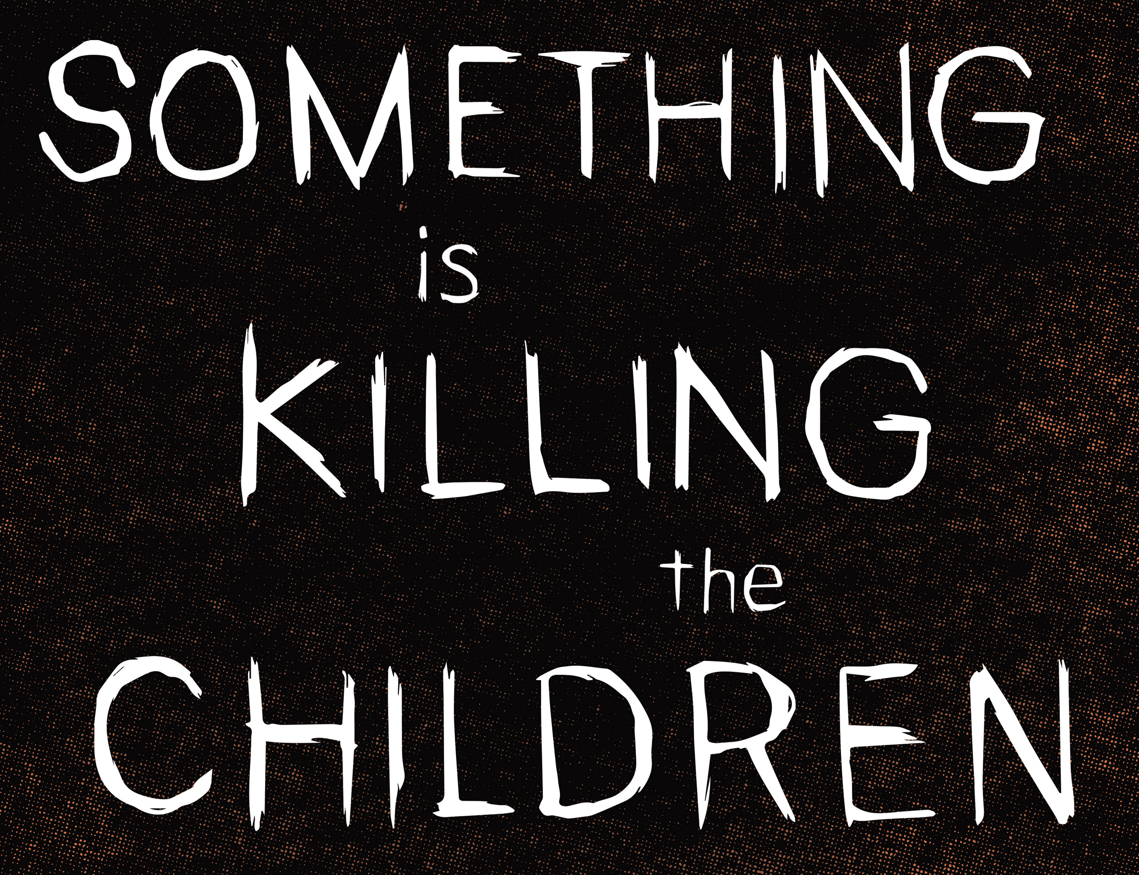 Something is Killing the Children (2019-): Chapter 21 - Page 6