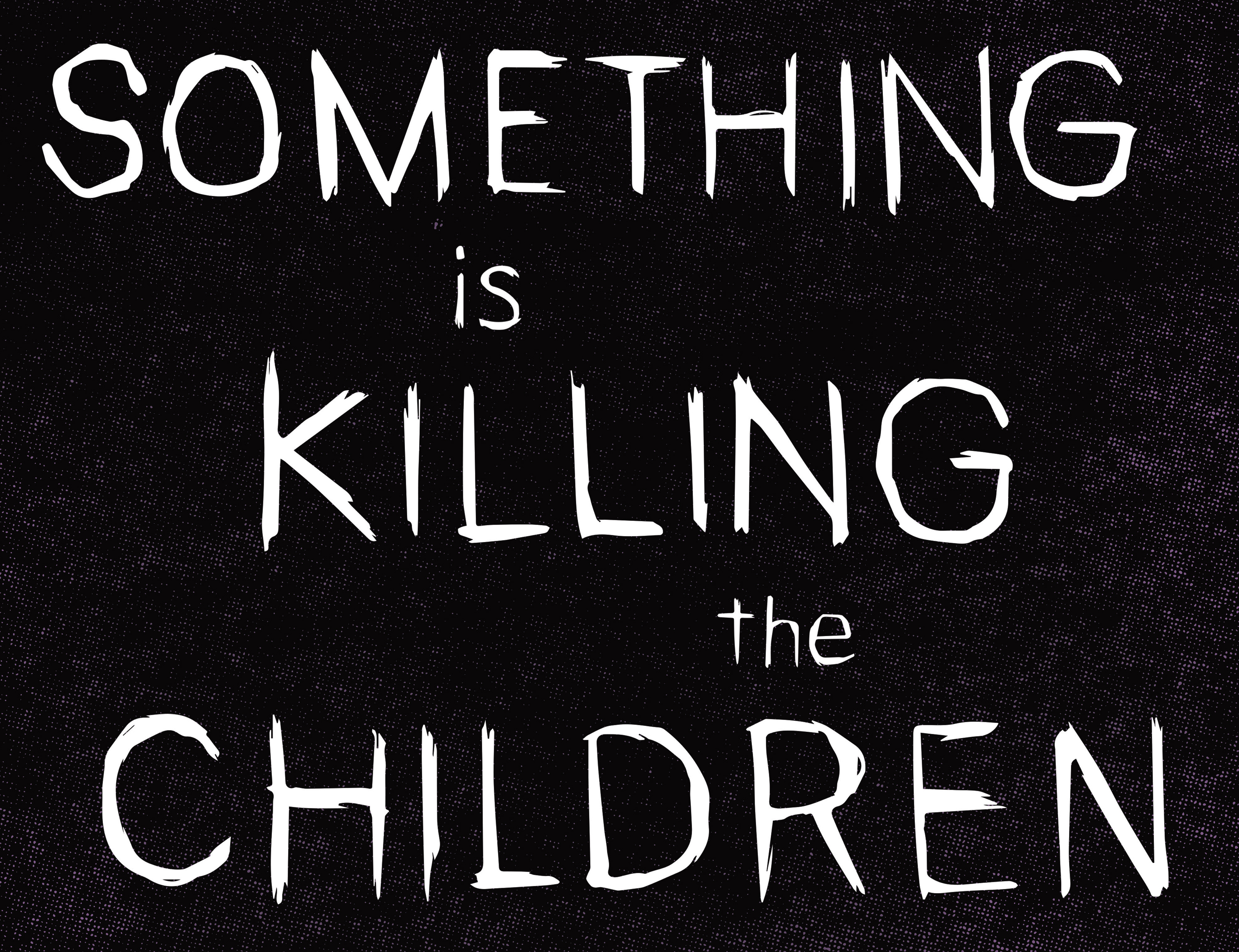 Something is Killing the Children (2019-): Chapter 24 - Page 8