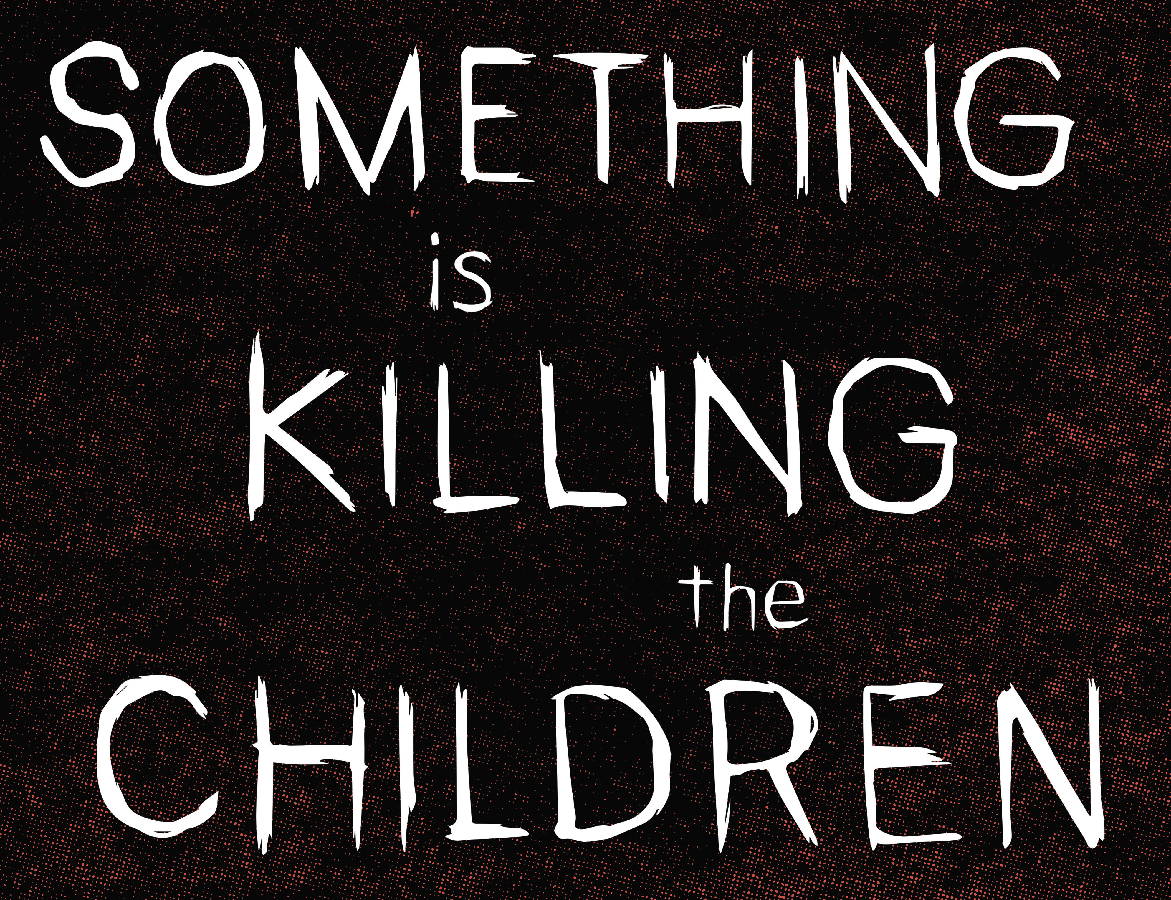 Something is Killing the Children (2019-): Chapter 27 - Page 9