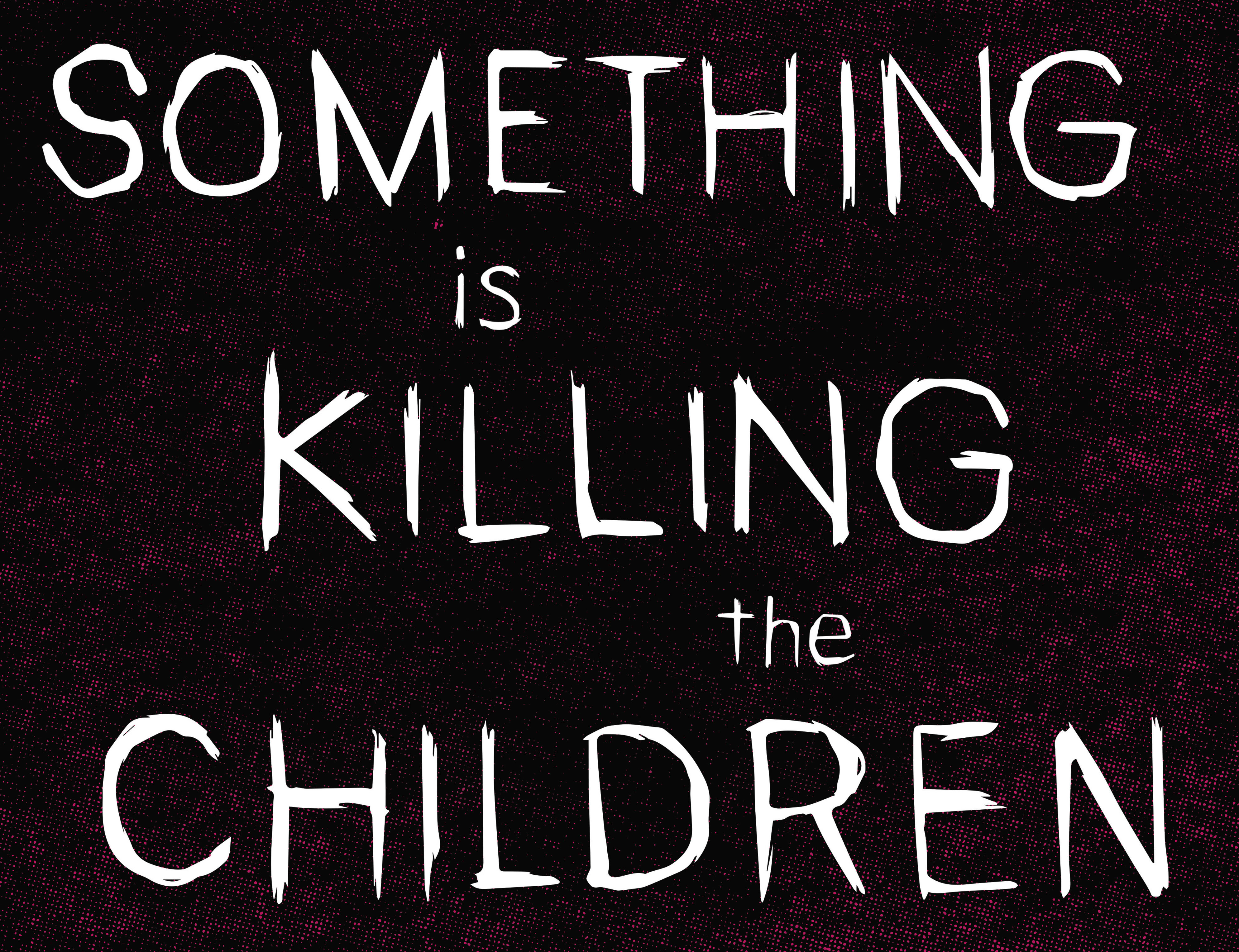 Something is Killing the Children (2019-): Chapter 30 - Page 11