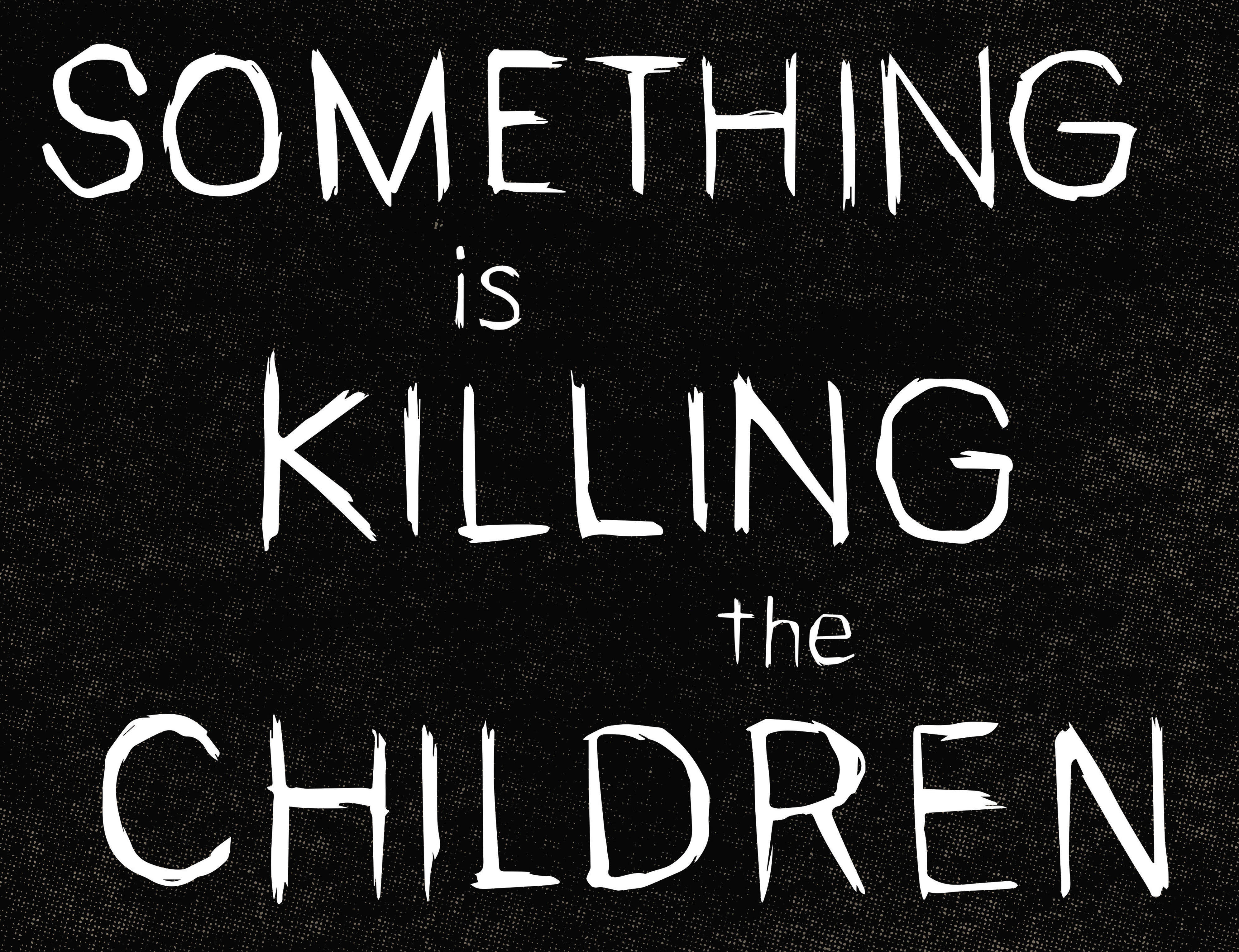 Something is Killing the Children (2019-): Chapter 37 - Page 7