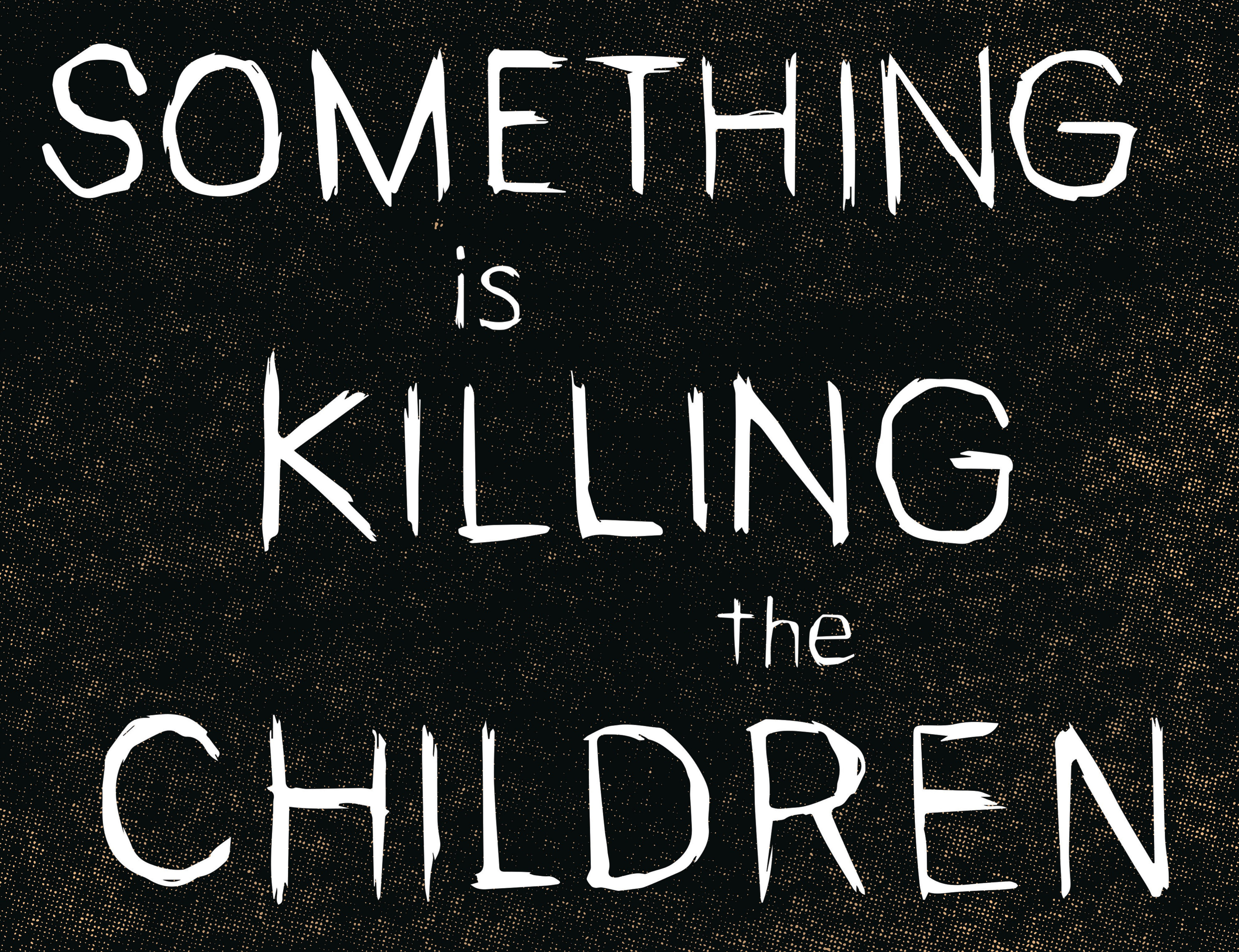 Something is Killing the Children (2019-): Chapter 40 - Page 7