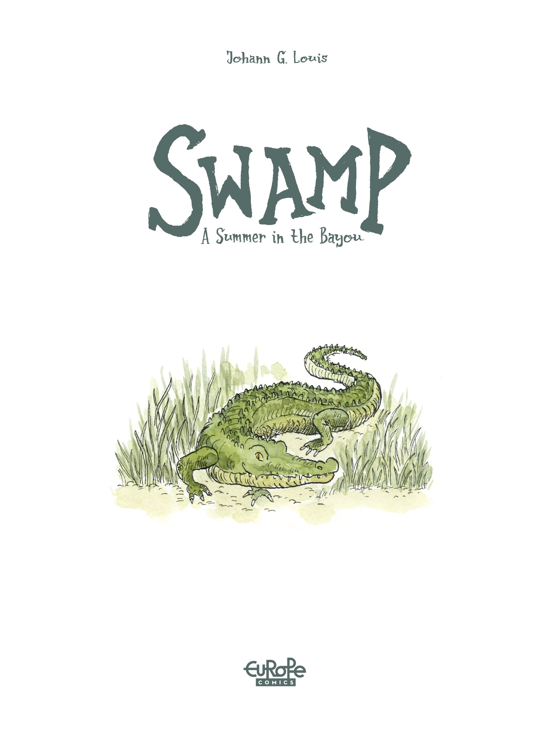 Swamp: A Summer in the Bayou (2023): Chapter 1 - Page 3