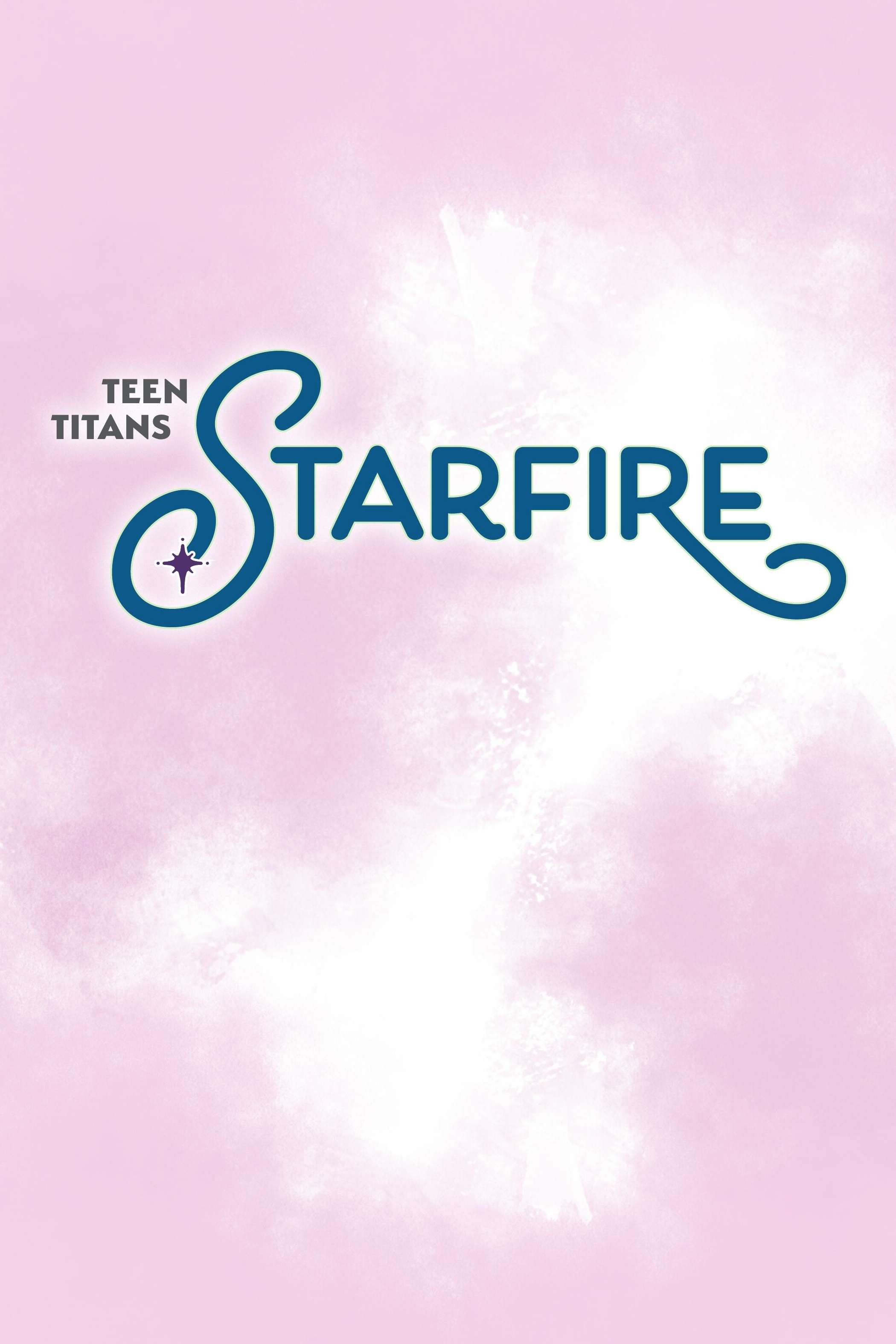 Teen Titans: Starfire (2025): Chapter GN - Page 2