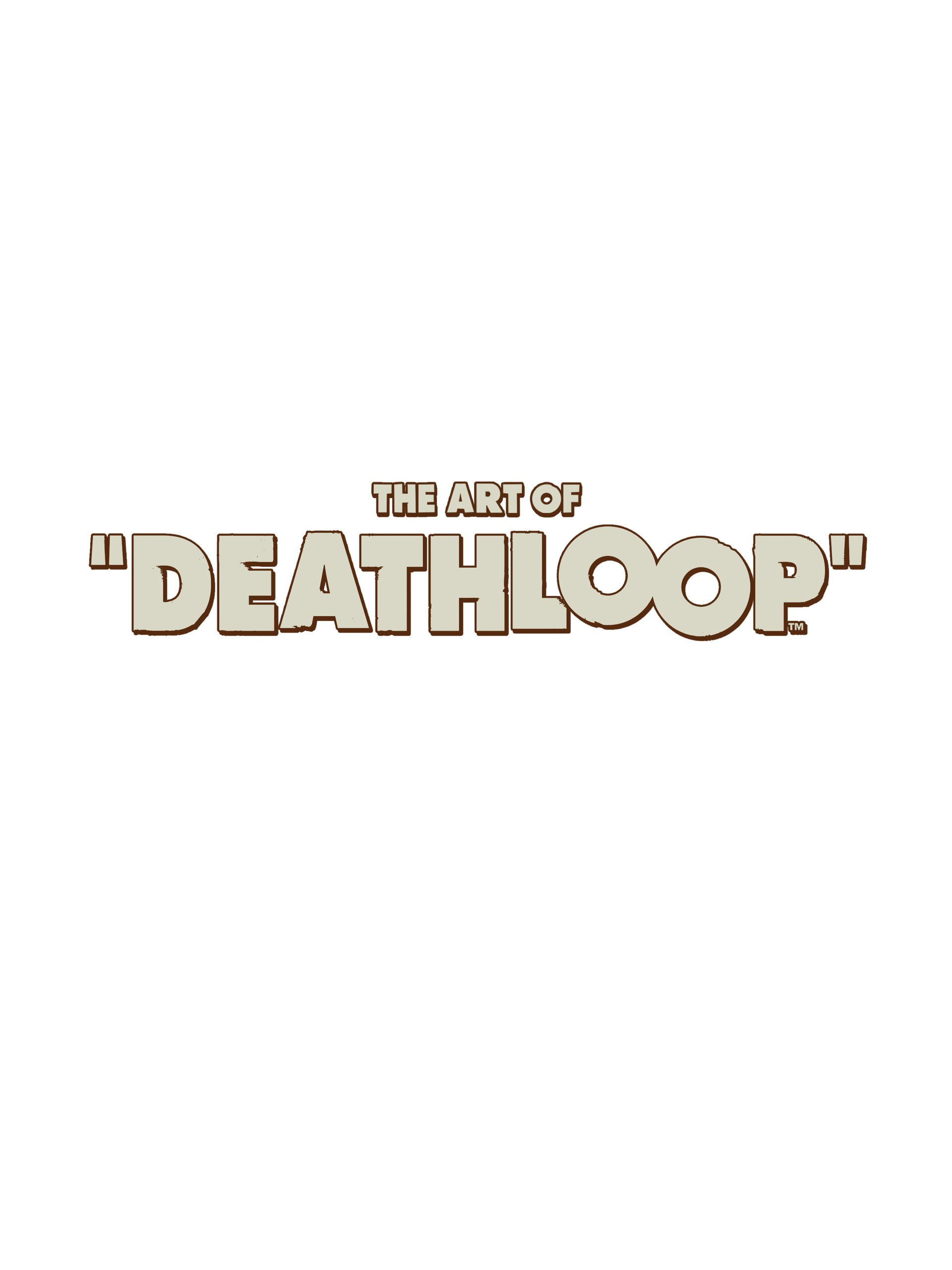 The Art of Deathloop (2022): Chapter 1 - Page 5