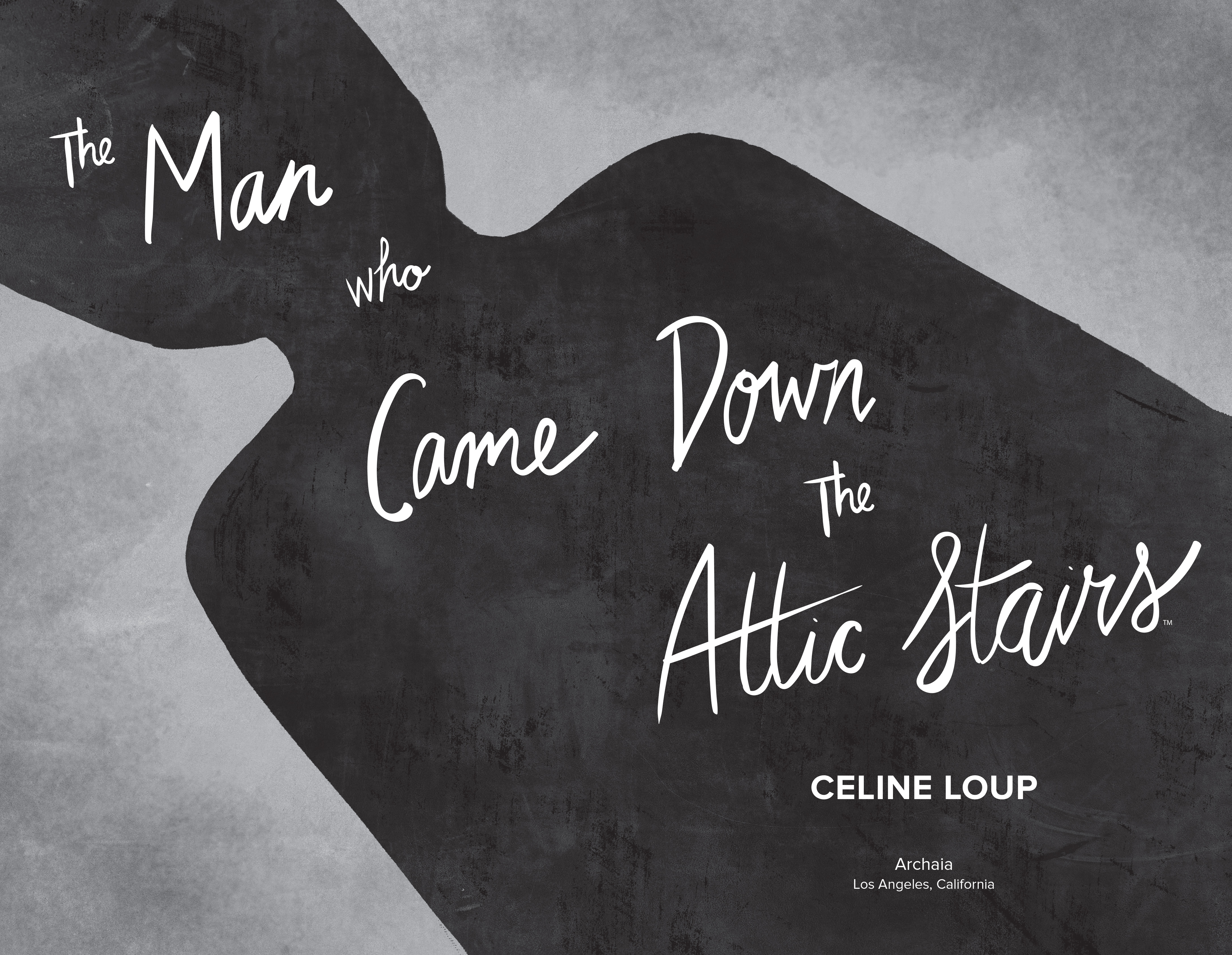 The Man Who Came Down the Attic Stairs (2019): Chapter 1 - Page 4
