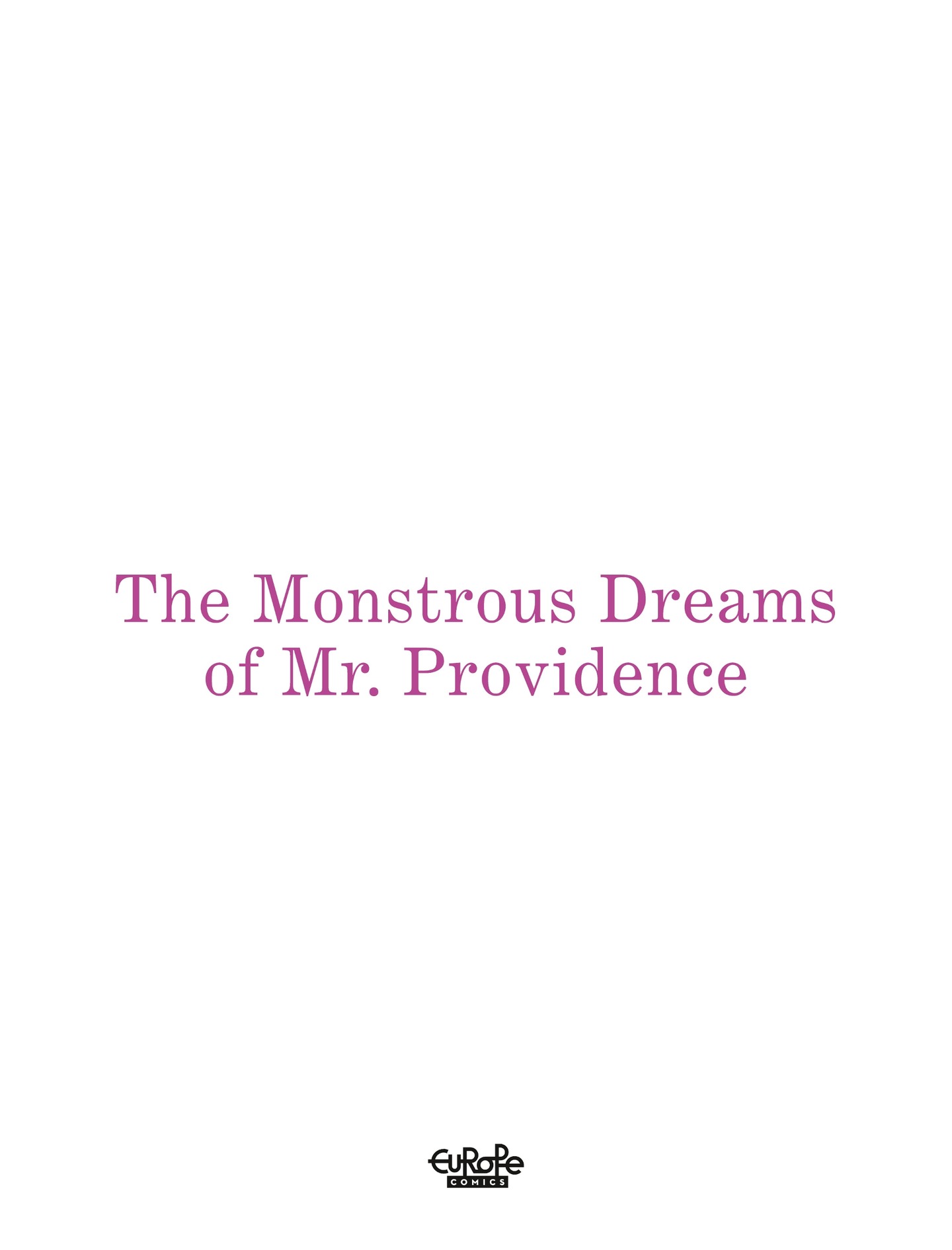 The Monstrous Dreams of Mr. Providence (2022): Chapter 1 - Page 6