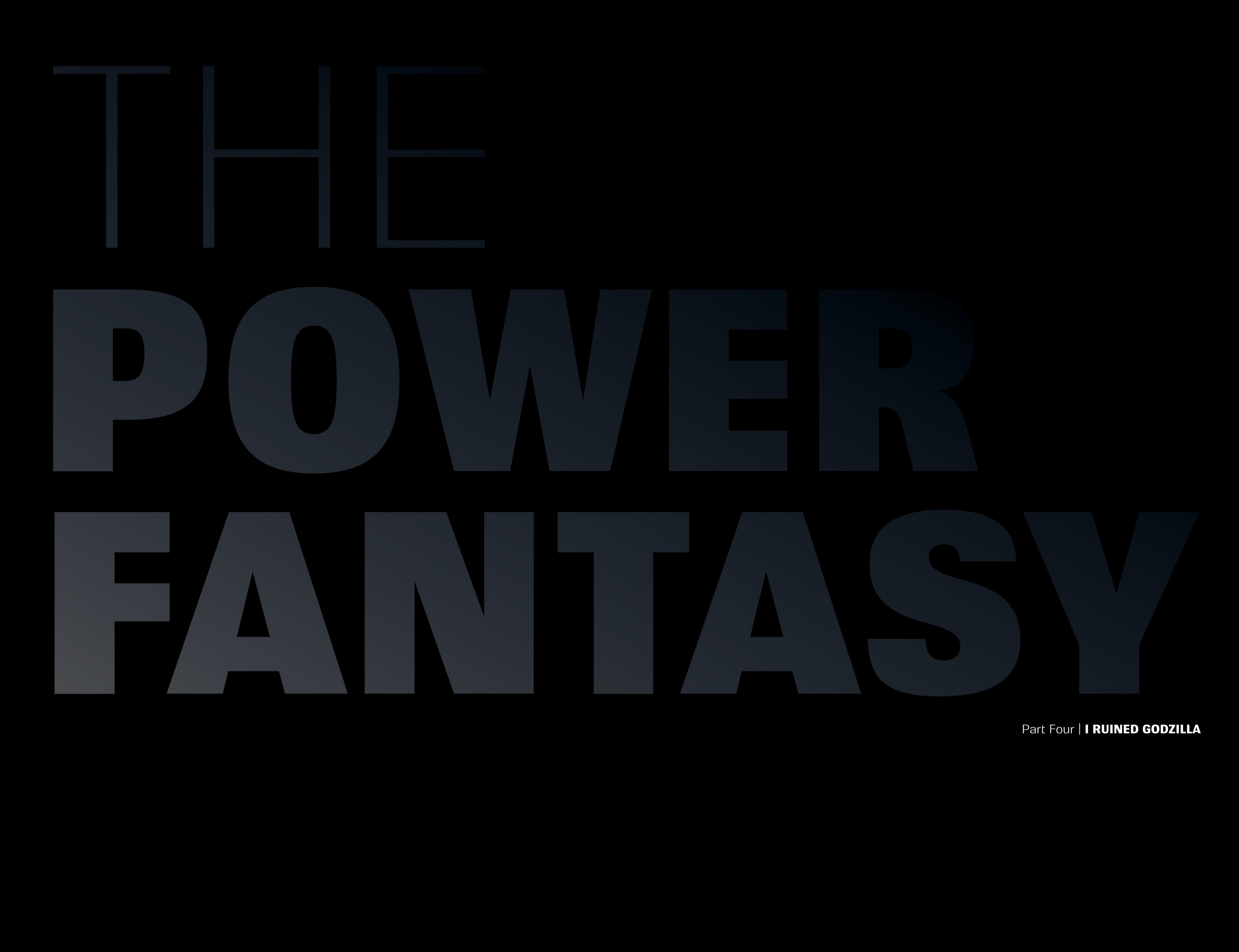 The Power Fantasy (2024-): Chapter 4 - Page 2