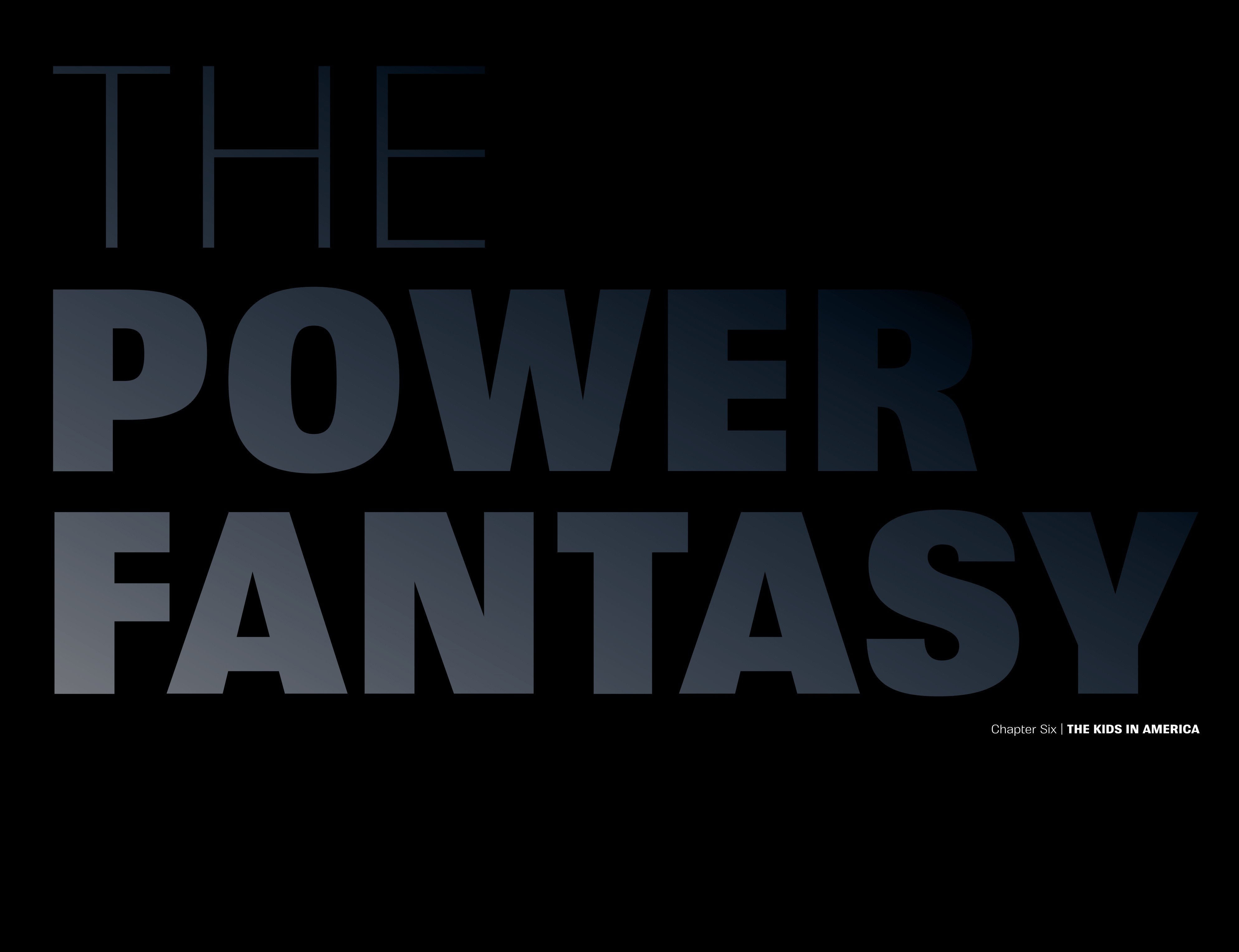 The Power Fantasy (2024-): Chapter 6 - Page 2
