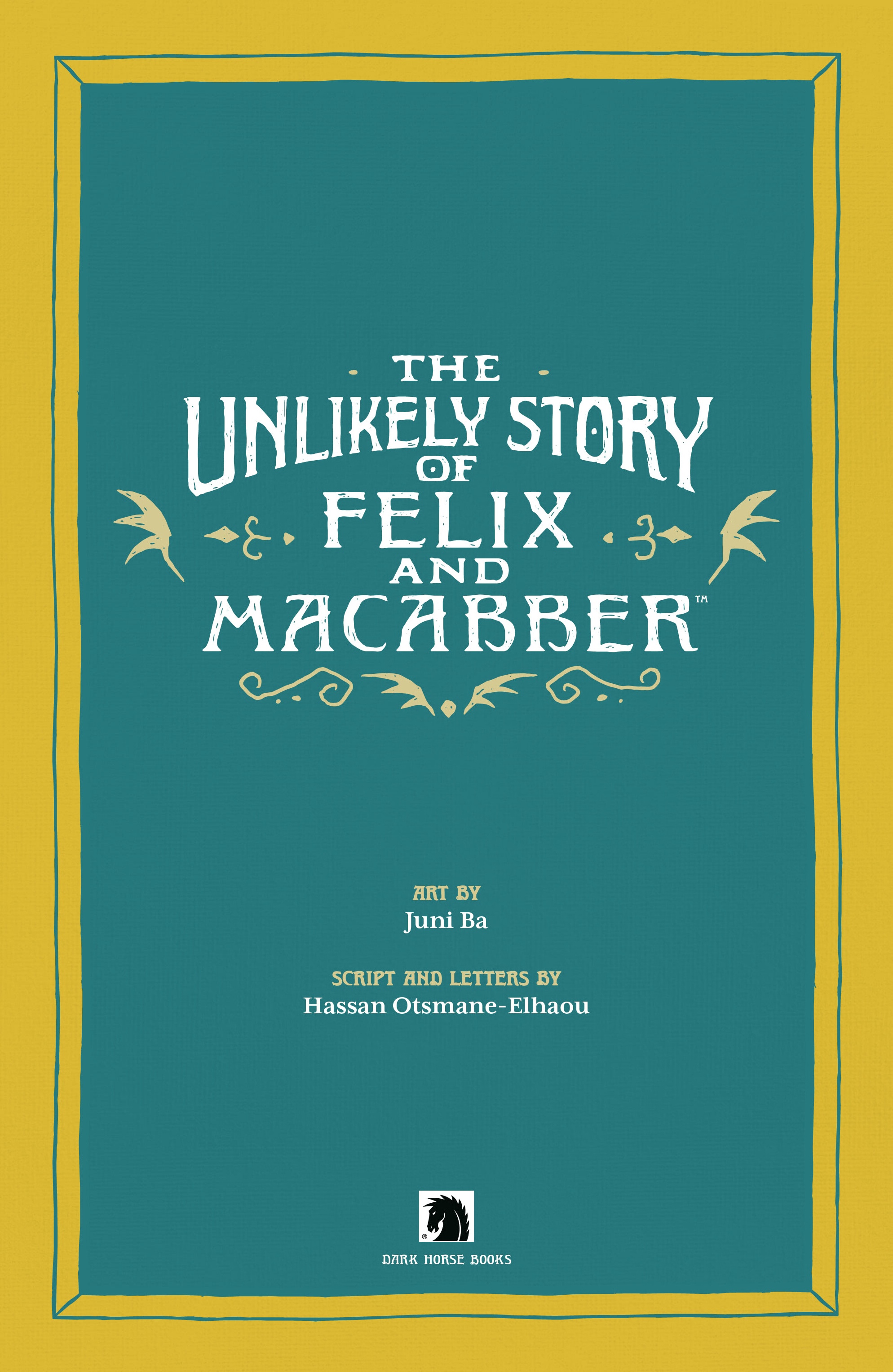 The Unlikely Story of Felix and Macabber (2023): Chapter TP - Page 4