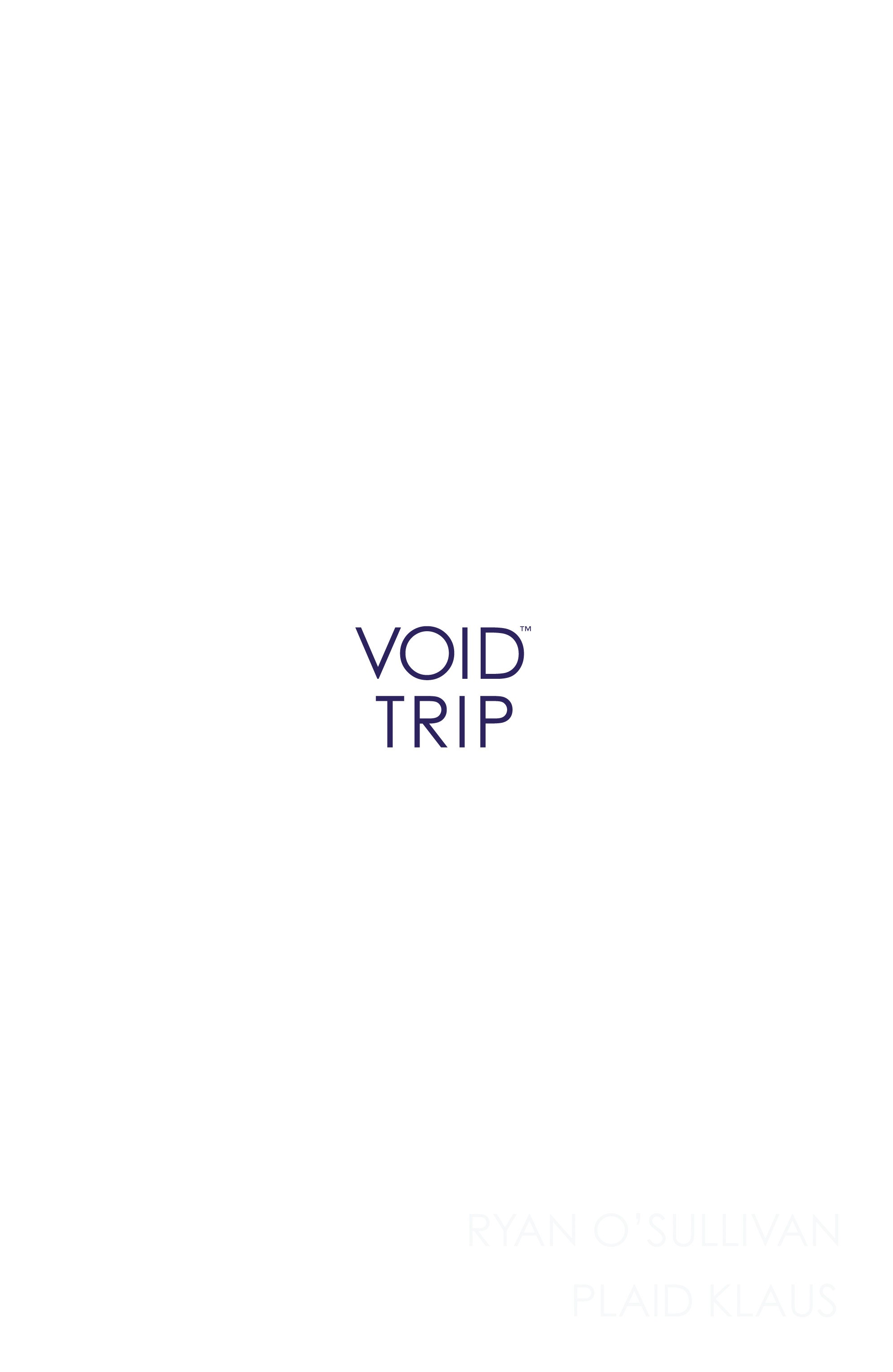Void Trip (2017): Chapter 4 - Page 3