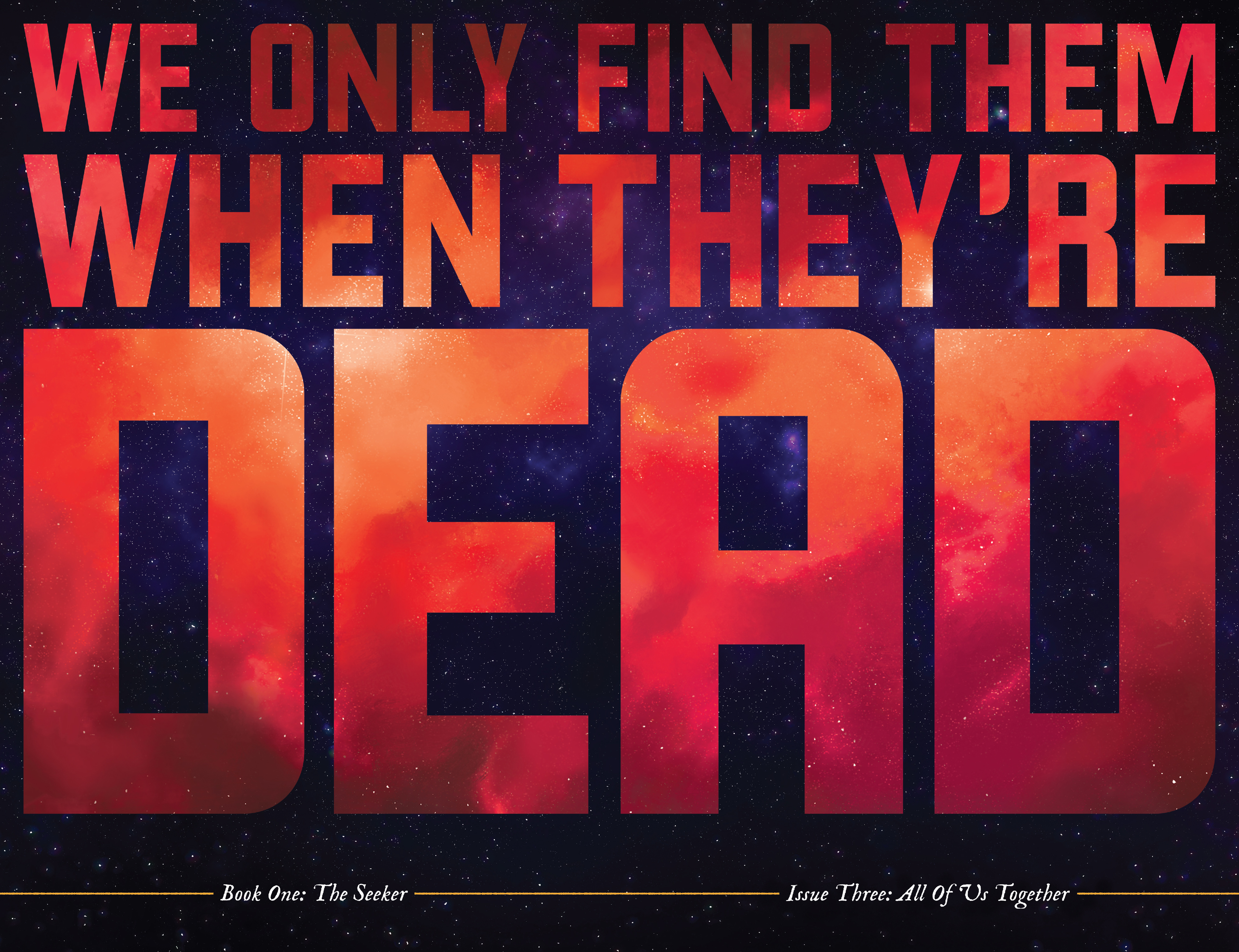 We Only Find Them When They're Dead (2020-): Chapter 3 - Page 11